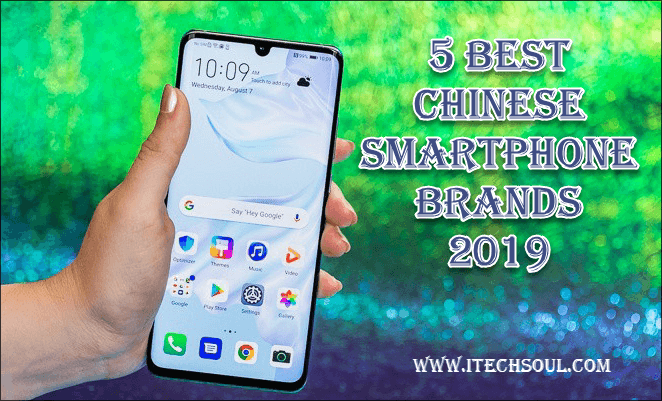 5 Best Chinese Smartphone Brands 2019