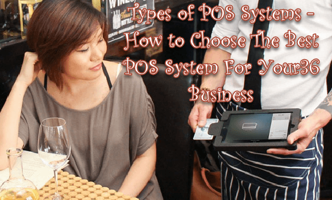 Types of POS Systems