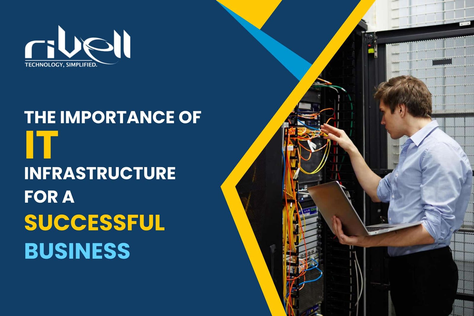 The Importance of IT Infrastructure for a Successful Business