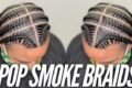 Pop Smoke braids