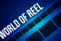 World Of Reel