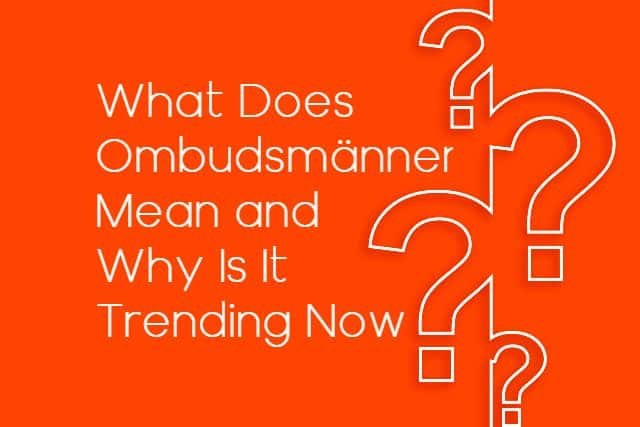 Image explaining the meaning of "obusmannen" and its current trend, related to "Ombudsmänner" discussions.