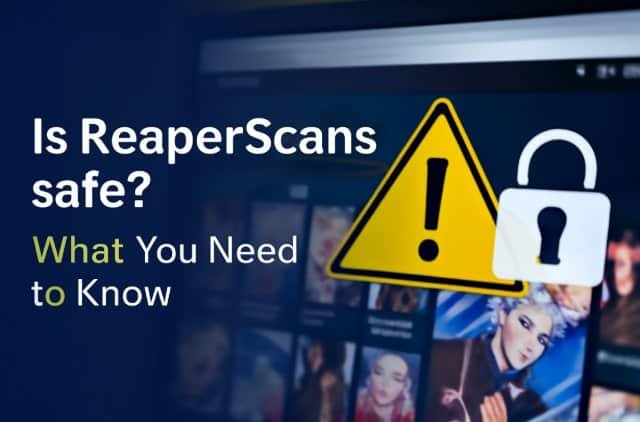 Graphic discussing the safety of reaper scans and essential information for users.