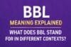 Image illustrating various meanings of BBL in different contexts, highlighting its diverse interpretations.