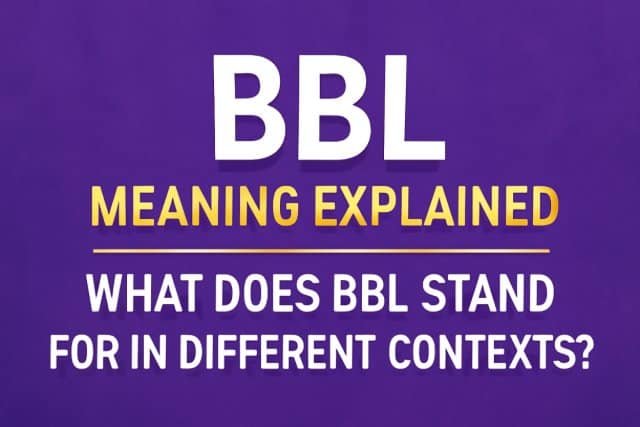 Image illustrating various meanings of BBL in different contexts, highlighting its diverse interpretations.