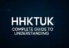 Comprehensive guide titled "hktuk: Understanding HHKTHK" with informative graphics and text.