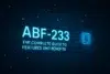 Text on a circuit board background: "ABF-233 THE COMPLETE GUIDE TO FEATURES AND BENEFITS" in glowing blue letters.