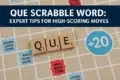 High-scoring tactics for using the Que Scrabble Word in Scrabble strategy.