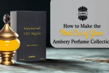 A gold and clear perfume bottle beside a sleek black box labeled "1001 Nights" by Ajmal, with tips on enhancing an ambery perfume collection.