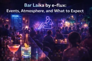 Dimly lit bar with neon art and crowd, vibrant drinks on the counter. Text reads: "Bar Laika by e-flux: Events, Atmosphere, and What to Expect."