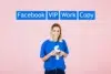 A smiling person in a blue Facebook T-shirt holds a phone against a pink background. Above, blue boxes display the words: Facebook, VIP, Work, Copy.
