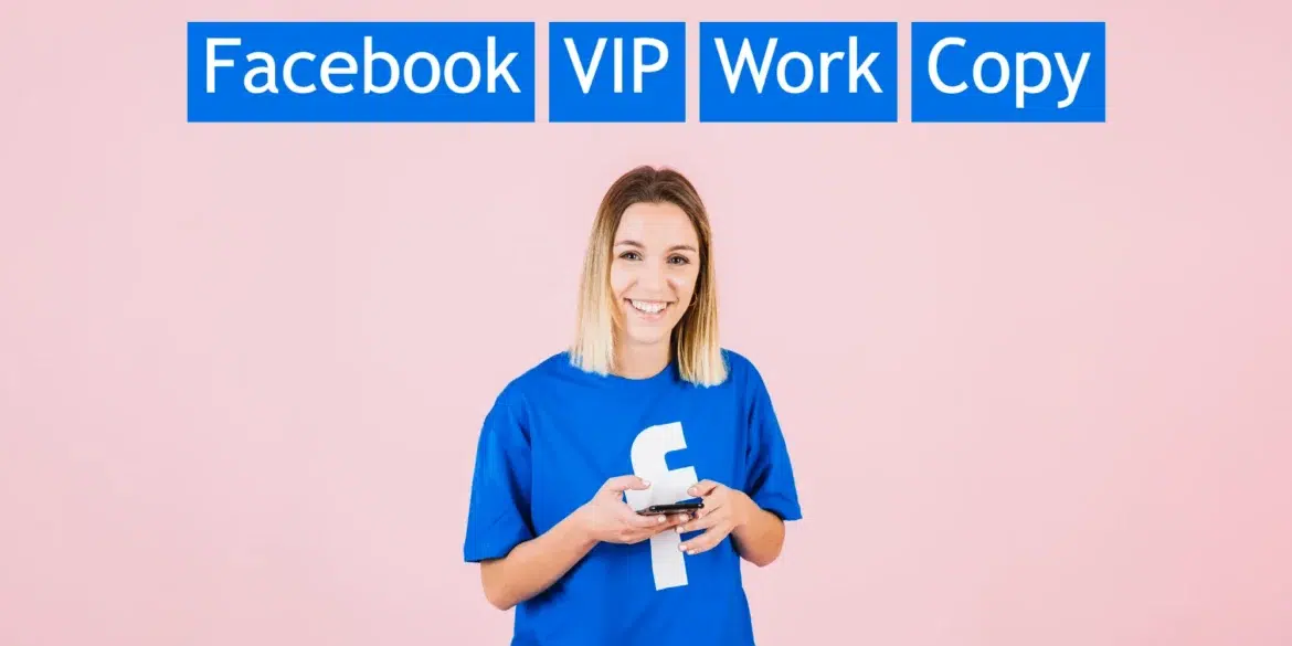 A smiling person in a blue Facebook T-shirt holds a phone against a pink background. Above, blue boxes display the words: Facebook, VIP, Work, Copy.