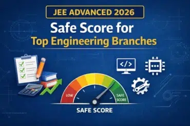 Infographic for JEE Advanced 2026, showing a 'Safe Score for Top Engineering Branches.' Features a gauge with low to safe score range, clipboards, coding symbol, and a microchip icon on a blue tech-themed background.