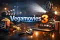 Vegamovies 3 trending movies and web series search guide