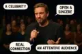 A man in a black shirt holds a microphone, addressing an engaged audience. Speech bubbles read "A Celebrity," "Open & Sincere," "Real Connection," "An Attentive Audience."