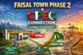 Graphic promoting Faisal Town Phase 2 and CPEC, featuring a map of China and Pakistan, with images of highways and Gwadar Port.