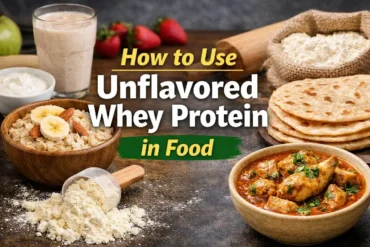 Bowls of oatmeal with bananas and almonds, curry, tortillas, and a scoop of whey protein on a dark surface. Text overlay reads "How to Use Unflavored Whey Protein in Food."