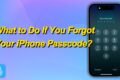 Image of a phone displaying a lock screen with a numeric keypad for passcode entry. Text in yellow reads, "What to Do If You Forgot Your iPhone Passcode?" A blue lock icon is in the corner. The background is a gradient of blue and purple.