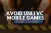 Hands holding a smartphone with a blurry game on screen; bold white text overlays, "AVOID UNLI VC MOBILE GAMES." Conveys caution against addictive gaming.