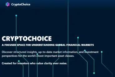 CryptoChoice promotional image with a dark blue background featuring circuit-like lines. Bold text reads 'CRYPTOCHOICE' followed by 'A focused space for understanding global financial markets.' Subtext mentions structured insights and investment perspectives. Emphasizes clarity for investors. Modern and professional tone.