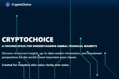 CryptoChoice promotional image with a dark blue background featuring circuit-like lines. Bold text reads 'CRYPTOCHOICE' followed by 'A focused space for understanding global financial markets.' Subtext mentions structured insights and investment perspectives. Emphasizes clarity for investors. Modern and professional tone.