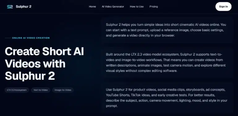 Sulphur 2 website page showcasing AI video creation features. Main heading: 'Create Short AI Videos with Sulphur 2.' Descriptive text explains video generation from text or images, emphasizing simplicity and diverse visual styles. Dark theme with navigation links at the top.