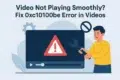 solutions for video error
