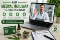 Advertisement for medical marijuana telehealth services featuring a doctor on a laptop screen, marijuana products, and a recommendation form.