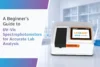Image of a UV-Vis spectrophotometer in a lab with text reading 'A Beginner's Guide to UV-Vis Spectrophotometers for Accurate Lab Analysis.' Modern, scientific ambiance.