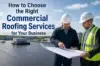 Two construction workers in hard hats review blueprints on a rooftop, with text "How to Choose the Right Commercial Roofing Services for Your Business" in the background.