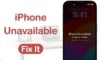 iPhone screen showing "iPhone Unavailable, try again in 1 minute" message with text "iPhone Unavailable Fix It" on the left.