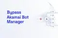 Graphic with text "Bypass Akamai Bot Manager" and cybersecurity icons including a lock.