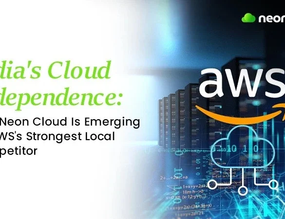 India's Cloud Independence article cover. Title on left with "Neon Cloud" and "AWS" logos over a server room background, signaling competition.